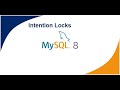 22 - Intention Locks  | InnoDB Locking | MySQL DBA Tutorial | MySQL 8 DBA Tutorial