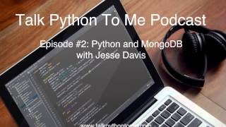 Episode #2: Python and MongoDB