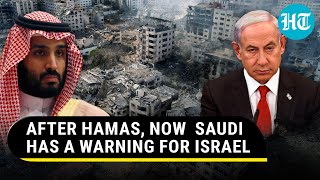 MBS-Led Saudi Arabia's Direct Warning To Israel; 'Urgently Need To Prevent...' | Rafah Assault Plan