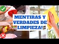 MENTIRAS Y VERDADES DE COMO LIMPIAR LA CASA! Tips de Experta en Limpieza y Organizacion