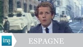 Qui est derrière le putsch de l'armée espagnole en 1981 ? - Archive INA