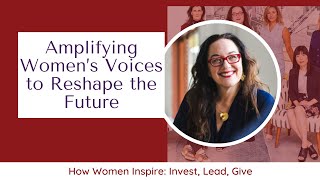 Amplifying Women’s Voices to Reshape the Future