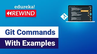 Git Commands With Examples | Git Branching & Merging | DevOps Training | Edureka Rewind - 3