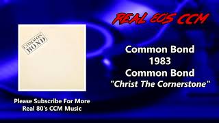 Common Bond - Christ The Cornerstone (HQ)