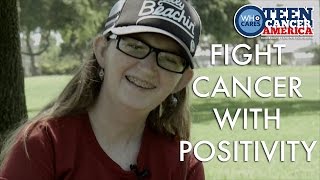 17-Year Old Cancer Survivor on the Power of Staying Positive