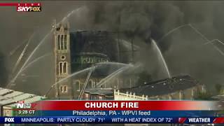 MASSIVE Church Fire In Philadelphia - DESTROYED