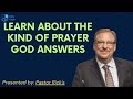 Learn About The Kind Of Prayer God Answers - Pastor Rick Message