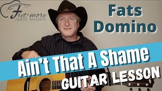 Ain't That A Shame - Fats Domino Guitar Lesson - Tutorial