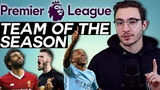 What the PFA Team of the Season SHOULD Have Been: My 2018 Premier League Team of the Season (TOTS)!