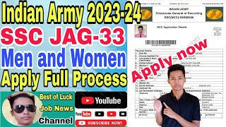 Indian Army SSC JAG Men and Women 33rd Online Form 2023, JAG-33rd Online Apply Form, How to Fill up.