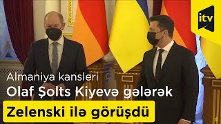 Almaniya kansleri Olaf Şolts Kiyevə gələrək Zelenski ilə görüşdü