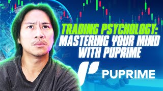 Forex Brokers : Mastering Your Mind with PUPrime for Success!