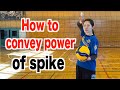 How to hit the spikes with a strong force【volleyball】