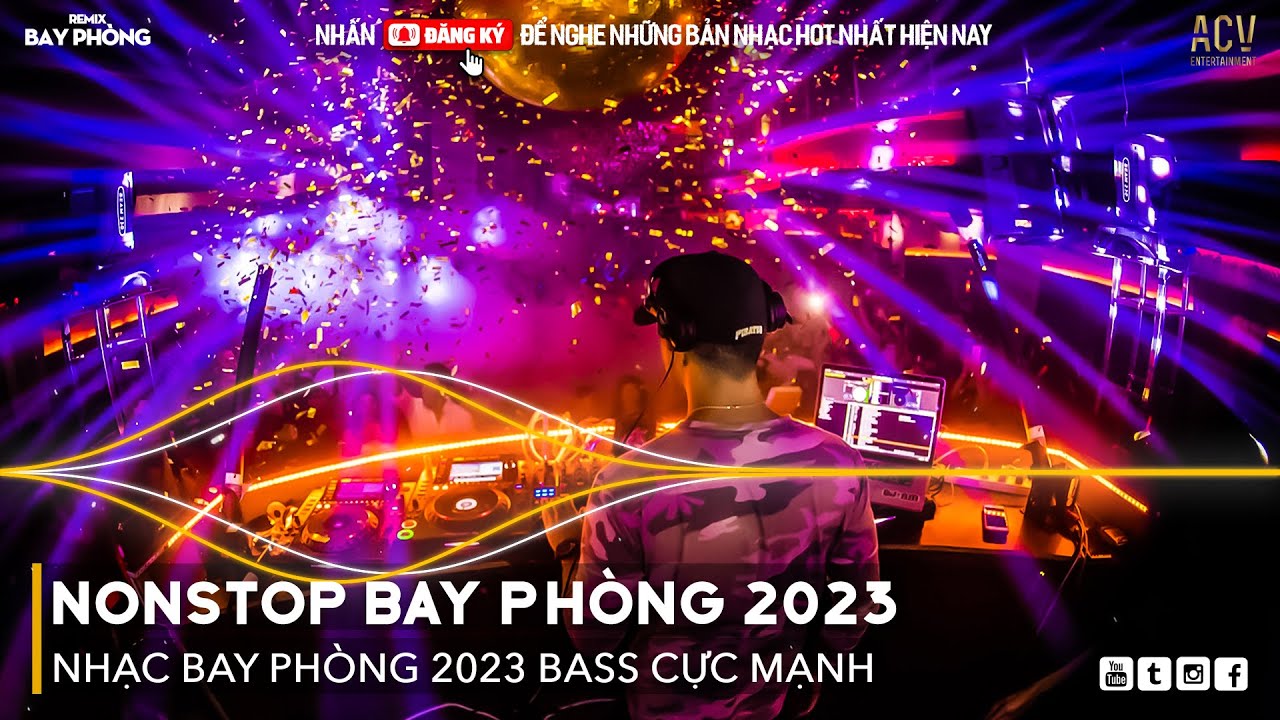 NONSTOP 2023 BAY PHÒNG BASS CỰC MẠNH, NHẠC REMIX HOT TIKTOK 2023, Việt ...