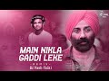 Main Nikla Gaddi Leke (Remix) (Club  mix)  DJ Yash (Bdz)  | Gaddar | Sunny Deol | Film - Gadar