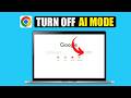 How To Turn OFF AI Mode in Google (2026) | Disable Google AI Search | Quick & Easy Method