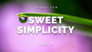 8/9 Sweet Simplicity: Mahamudra retreat. Wiesen 07.2022
