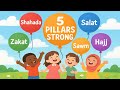🌙 Little Muslims Learn 5 Pillars