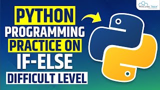 If Else Practice Questions on Difficult Leval in Python | Conditional Statements - Python Tutorial