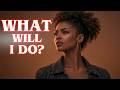 What Will I Do? The Song That Asks the Questions We're Afraid To
