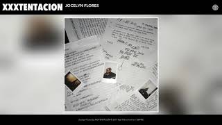 Xxxtentacion - Jocelyn Flores Audio