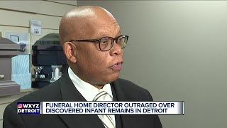 Funeral home director outraged over infant remains found in ceiling