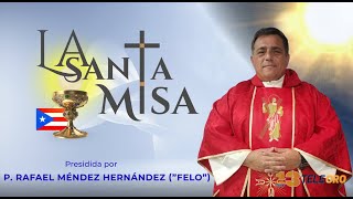 La Santa Misa de Hoy Sabado, 3 de septiembre de 2022