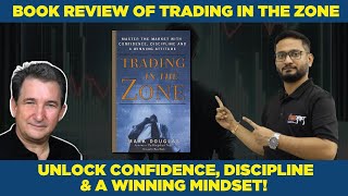 Book Review of Trading in the Zone | Unlock Confidence, Discipline \u0026 a Winning Mindset !