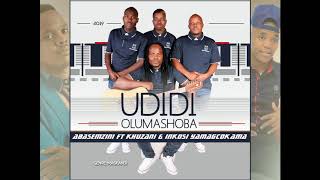 UDIDI OLUMASHOBA - ABASEMZINI FT KHUZANI \u0026 INKOSI YAMAGCOKAMA