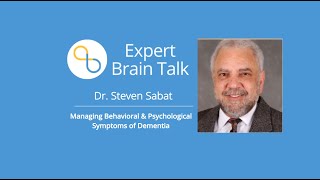 Managing Behavioral and Psychological Symptoms of Dementia | Brain Talks | Being Patient