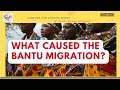 Bantu Migration #HistoryofBantuPeoples