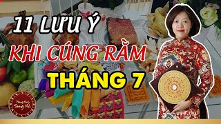 11 LƯU Ý khi tiến hành NGHI LỄ CÚNG trong tiết rằm tháng 7 ĐỂ TRÁNH XUI XẺO | Phong Thủy Song Hà