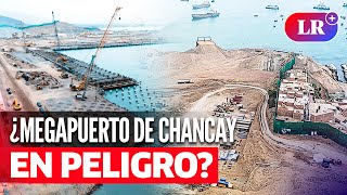 PUERTO DE CHANCAY: GOBIERNO PERUANO demanda a Cosco, ¿qué impacto tendrá en el MEGAPUERTO?