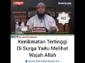 kenikmatan tertinggi di surga yaitu melihat wajah allah. ustadz afifi abdul wadud b.a