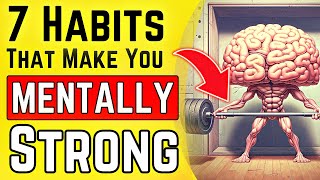 7 Healthy Habits That Make People Mentally Strong (Backed By Psychology)