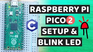 Set Up Raspberry Pi Pico 2 with VSCode on Ubuntu 24.04 | Blink LED Cpp Tutorial