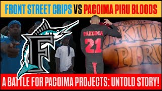 FRONT STREET WATTS CR!PS VS PACOIMA PIRUS. UNTOLD VALLEY B33F STORY!