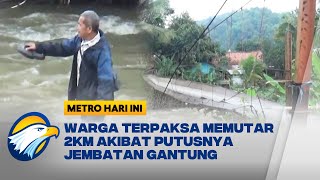 Jembatan Gantung Penghubung 2 Kecamatan Ambrol - [Metro Hari Ini]