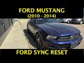 Ford Mustang - FORD SYNC MASTER RESET (2010 - 2014)