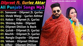 Dilpreet Dhillon New Song 2021 || New All Punjabi Jukebox 2021 || Dilpreet Dhillon New All Song 2021