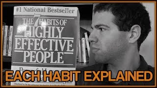 The 7 Habits of Highly Effective People Summary by Stephen R. Covey | Each Habit Explained