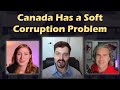 Canada Has a Soft Corruption Problem - Eric Lombardi of More Neighbours Toronto