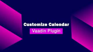 Custom Calendar plugin for VAADIN FLOW | #java #vaadin #eventcalendar