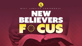 New Believers Nurturing Focus || Online Worship Experience || Wednesday  May 18, 2022