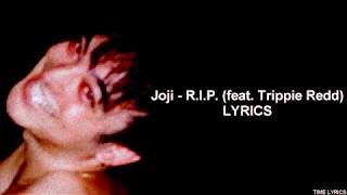 Joji - R.I.P. (feat. Trippie Redd) (LYRICS) HD