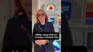 Molly Jong-Fast on Trump's criminal trial