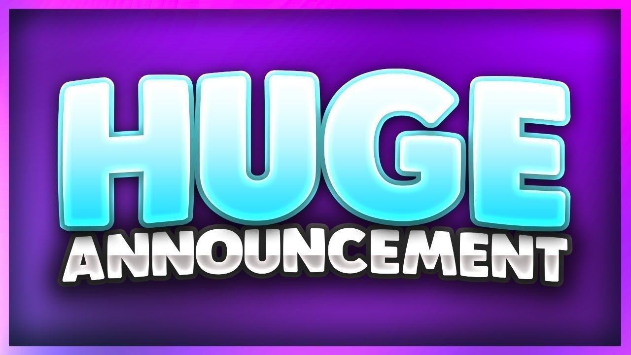 Huge Announcement Youtube