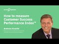 How to Measure Customer Success Performance Index™ | SparrowCast with Andreas