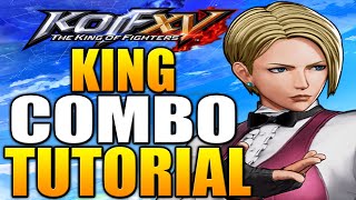 KOF XV King Combos - KOF 15 King Combo Tutorial - Daryus P