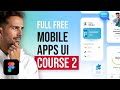 Full App Design Course - High Fidelity UI/UX in Figma